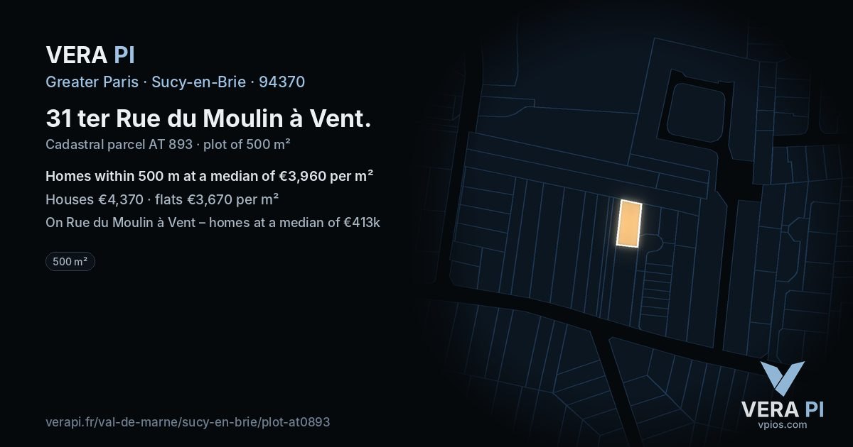 31 ter Rue du Moulin à Vent, Sucy-en-Brie at night – the plot lit, the parcels around coloured by the prices near them