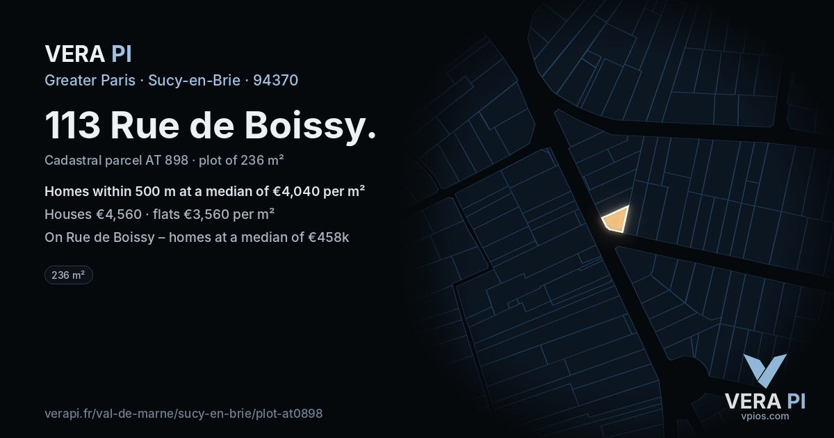 113 Rue de Boissy, Sucy-en-Brie at night – the plot lit, the parcels around coloured by the prices near them