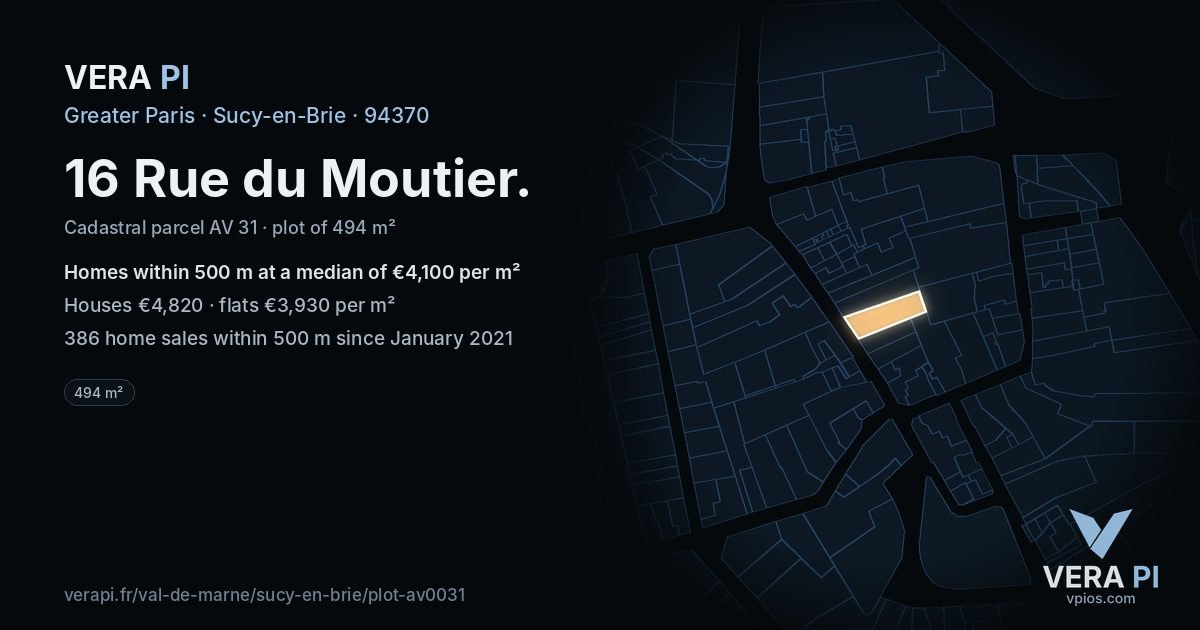16 Rue du Moutier, Sucy-en-Brie at night – the plot lit, the parcels around coloured by the prices near them