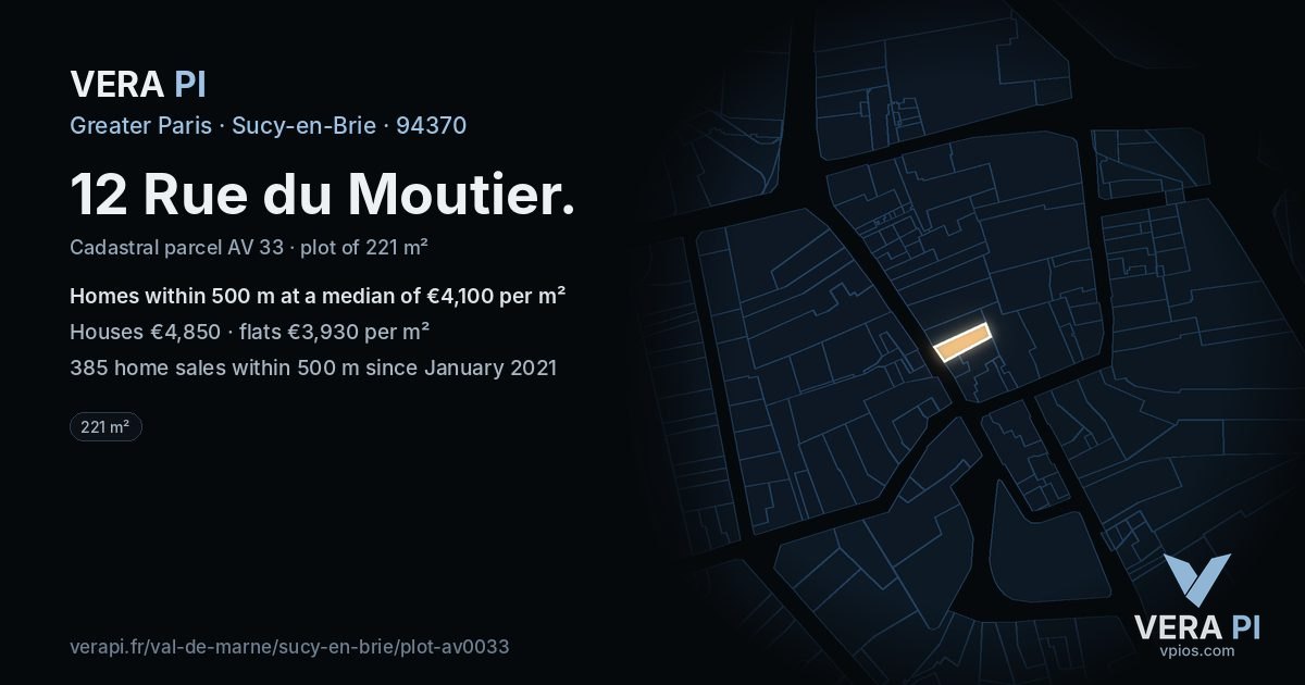 12 Rue du Moutier, Sucy-en-Brie at night – the plot lit, the parcels around coloured by the prices near them