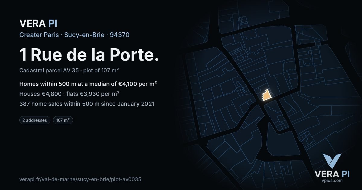 1 Rue de la Porte, Sucy-en-Brie at night – the plot lit, the parcels around coloured by the prices near them