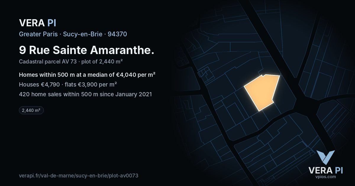 9 Rue Sainte Amaranthe, Sucy-en-Brie at night – the plot lit, the parcels around coloured by the prices near them
