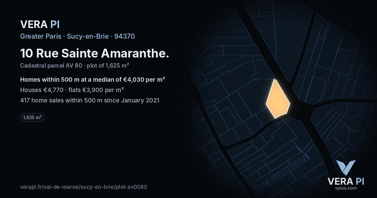 10 Rue Sainte Amaranthe, Sucy-en-Brie at night – the plot lit, the parcels around coloured by the prices near them