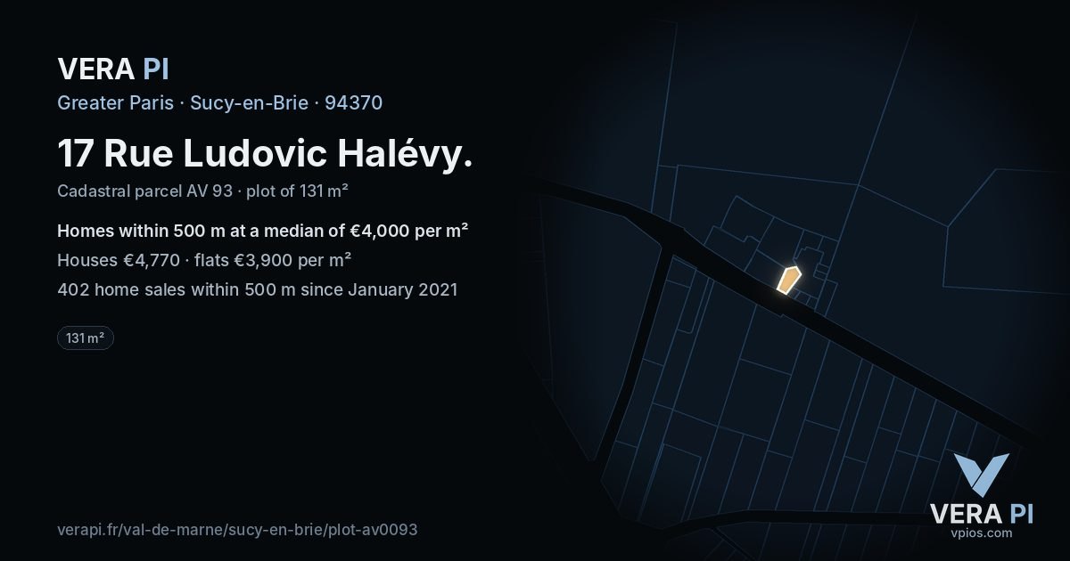 17 Rue Ludovic Halévy, Sucy-en-Brie at night – the plot lit, the parcels around coloured by the prices near them