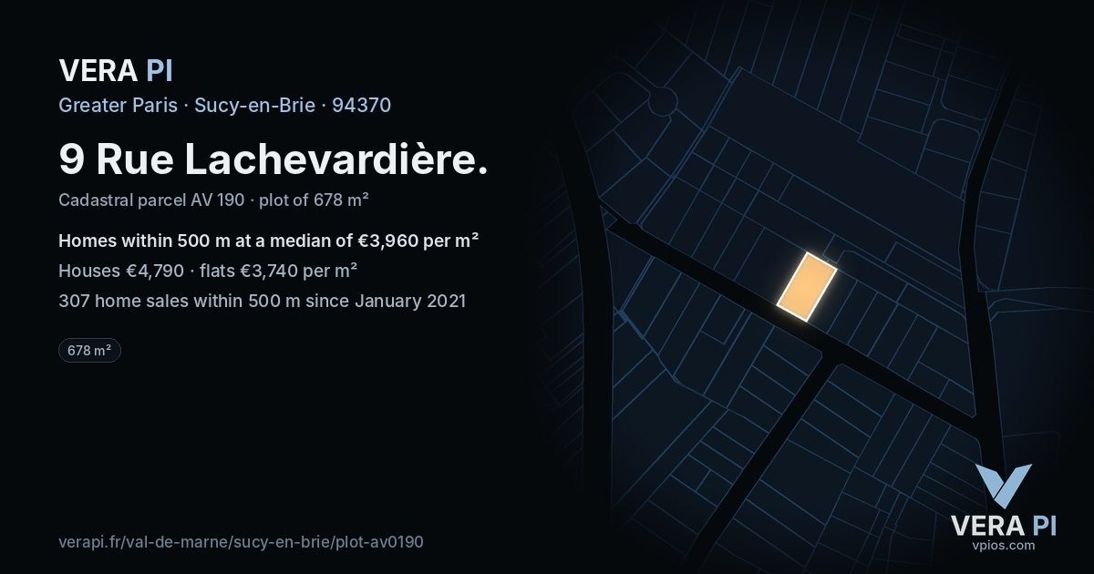 9 Rue Lachevardière, Sucy-en-Brie at night – the plot lit, the parcels around coloured by the prices near them