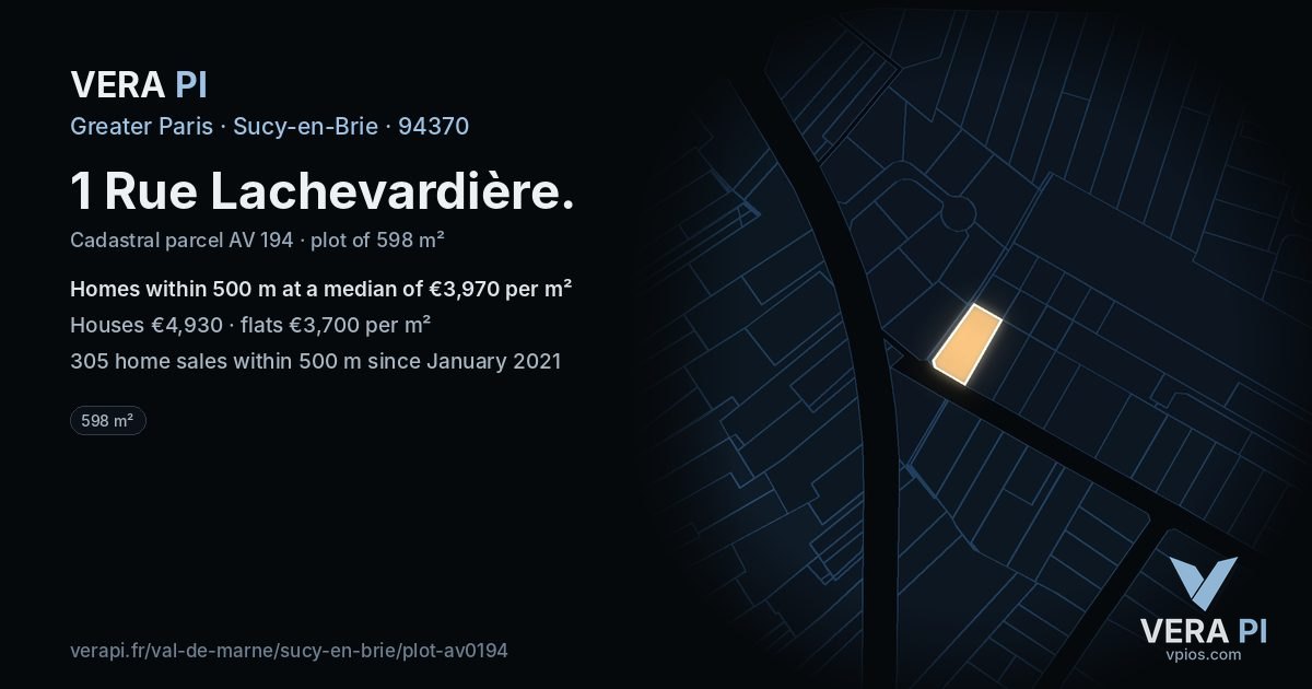 1 Rue Lachevardière, Sucy-en-Brie at night – the plot lit, the parcels around coloured by the prices near them