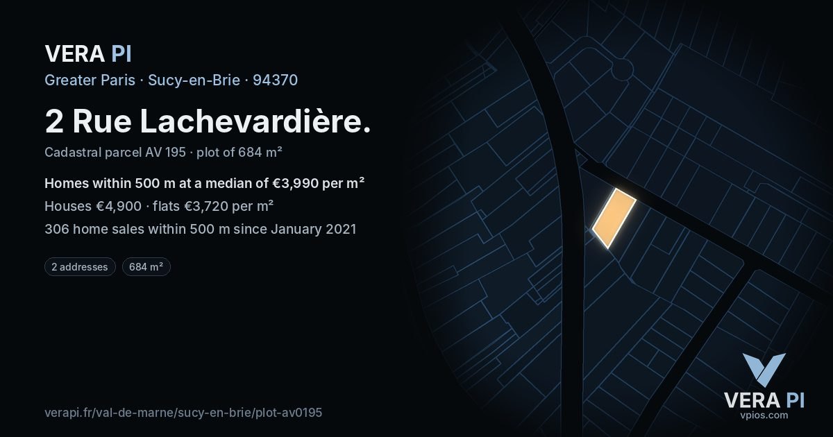 2 Rue Lachevardière, Sucy-en-Brie at night – the plot lit, the parcels around coloured by the prices near them