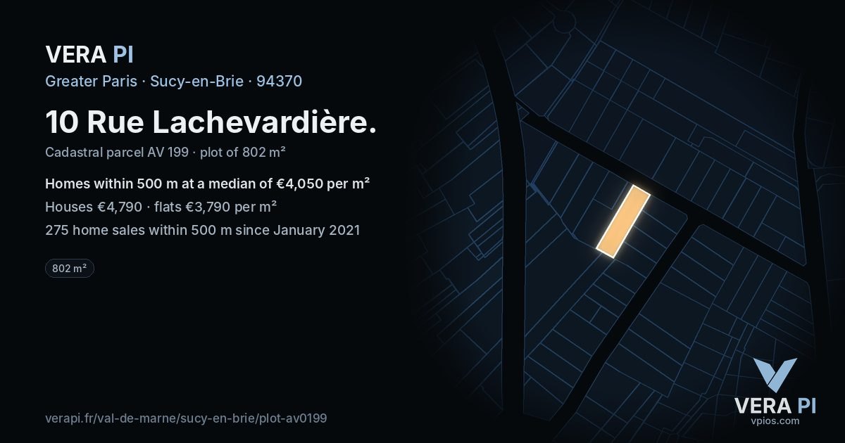 10 Rue Lachevardière, Sucy-en-Brie at night – the plot lit, the parcels around coloured by the prices near them