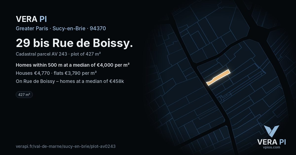 29 bis Rue de Boissy, Sucy-en-Brie at night – the plot lit, the parcels around coloured by the prices near them
