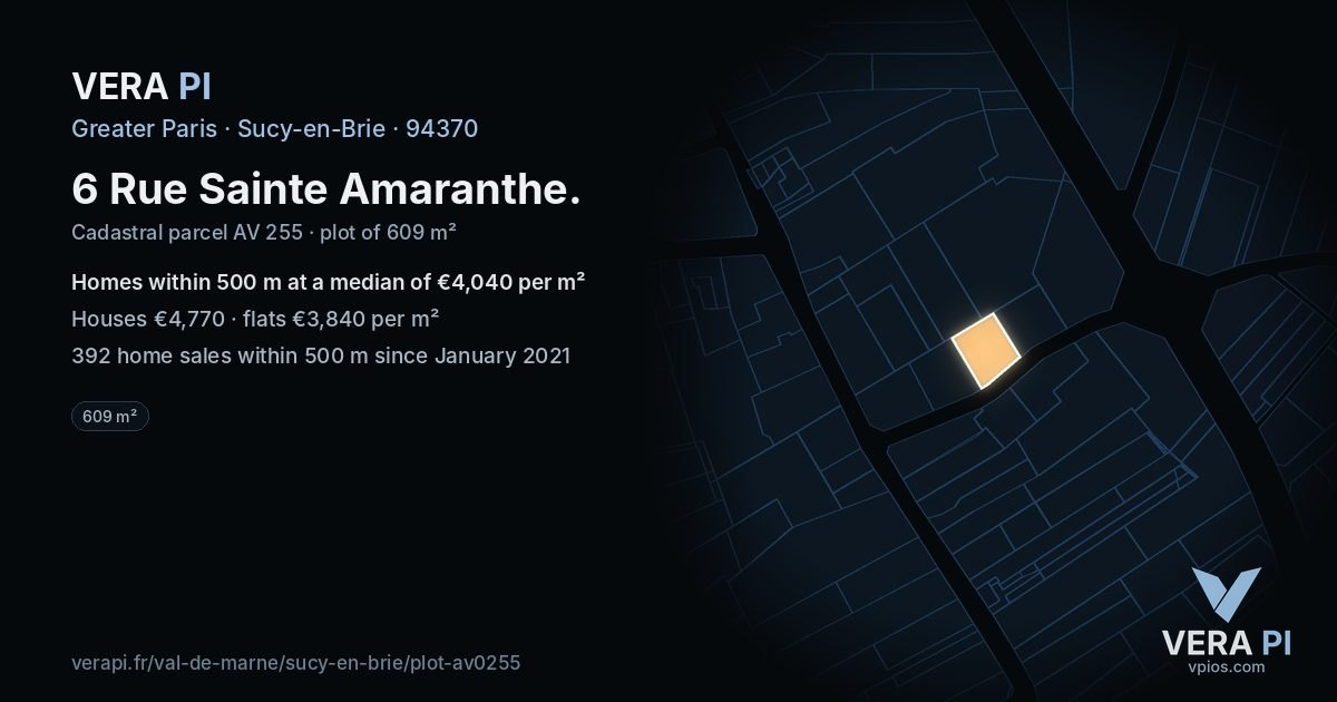 6 Rue Sainte Amaranthe, Sucy-en-Brie at night – the plot lit, the parcels around coloured by the prices near them