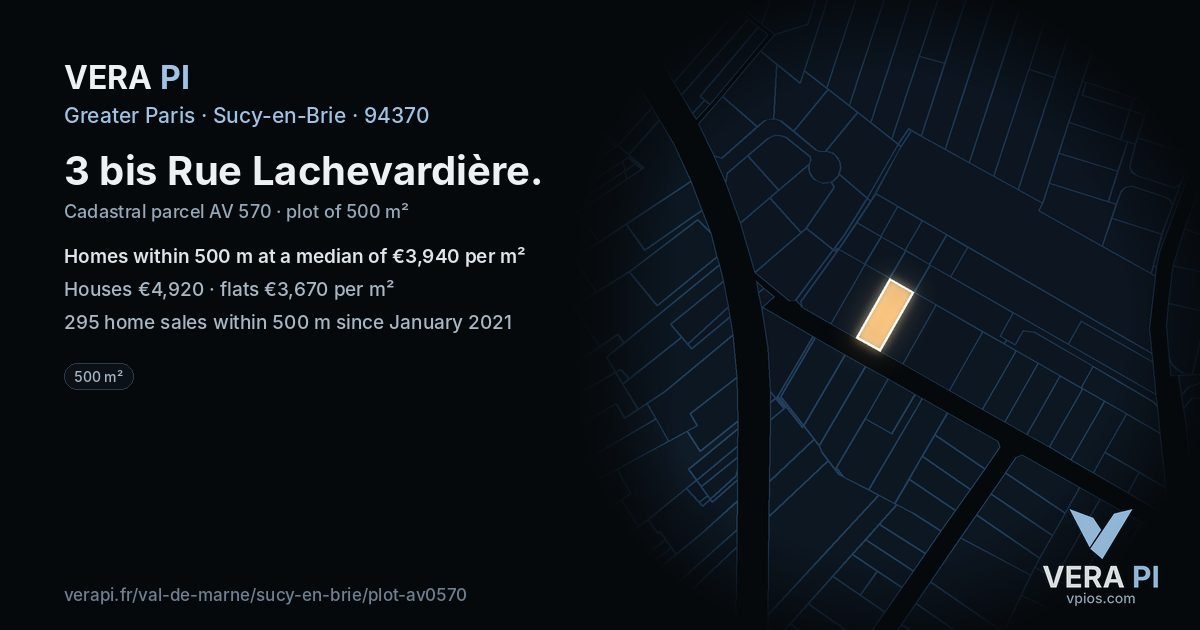 3 bis Rue Lachevardière, Sucy-en-Brie at night – the plot lit, the parcels around coloured by the prices near them