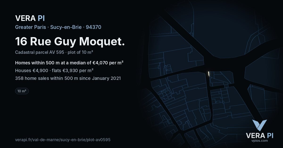 16 Rue Guy Moquet, Sucy-en-Brie at night – the plot lit, the parcels around coloured by the prices near them