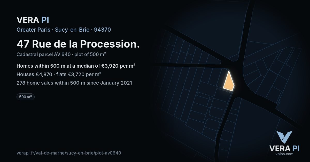 47 Rue de la Procession, Sucy-en-Brie at night – the plot lit, the parcels around coloured by the prices near them