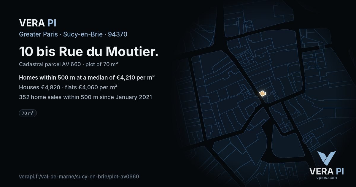 10 bis Rue du Moutier, Sucy-en-Brie at night – the plot lit, the parcels around coloured by the prices near them