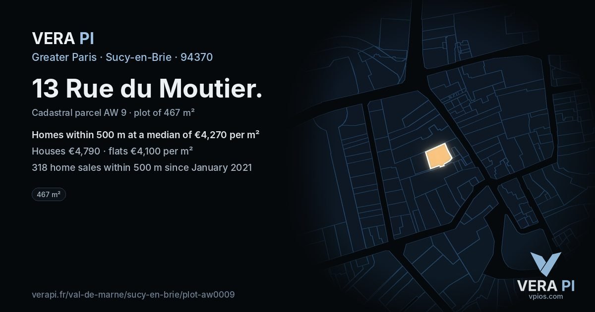 13 Rue du Moutier, Sucy-en-Brie at night – the plot lit, the parcels around coloured by the prices near them
