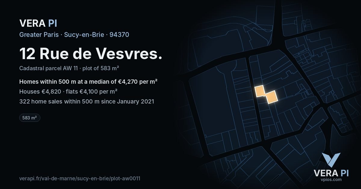 12 Rue de Vesvres, Sucy-en-Brie at night – the plot lit, the parcels around coloured by the prices near them