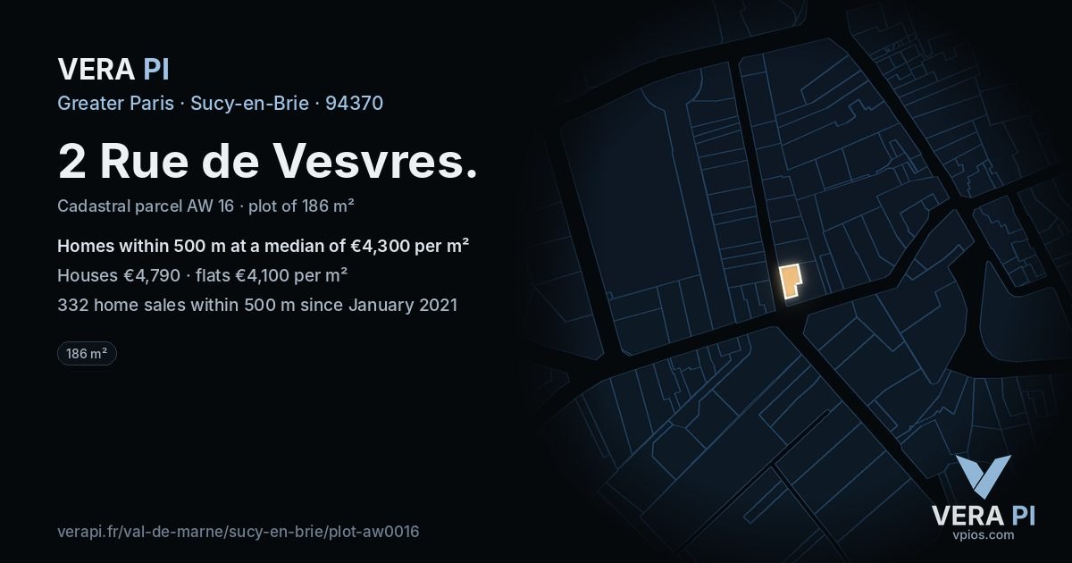 2 Rue de Vesvres, Sucy-en-Brie at night – the plot lit, the parcels around coloured by the prices near them
