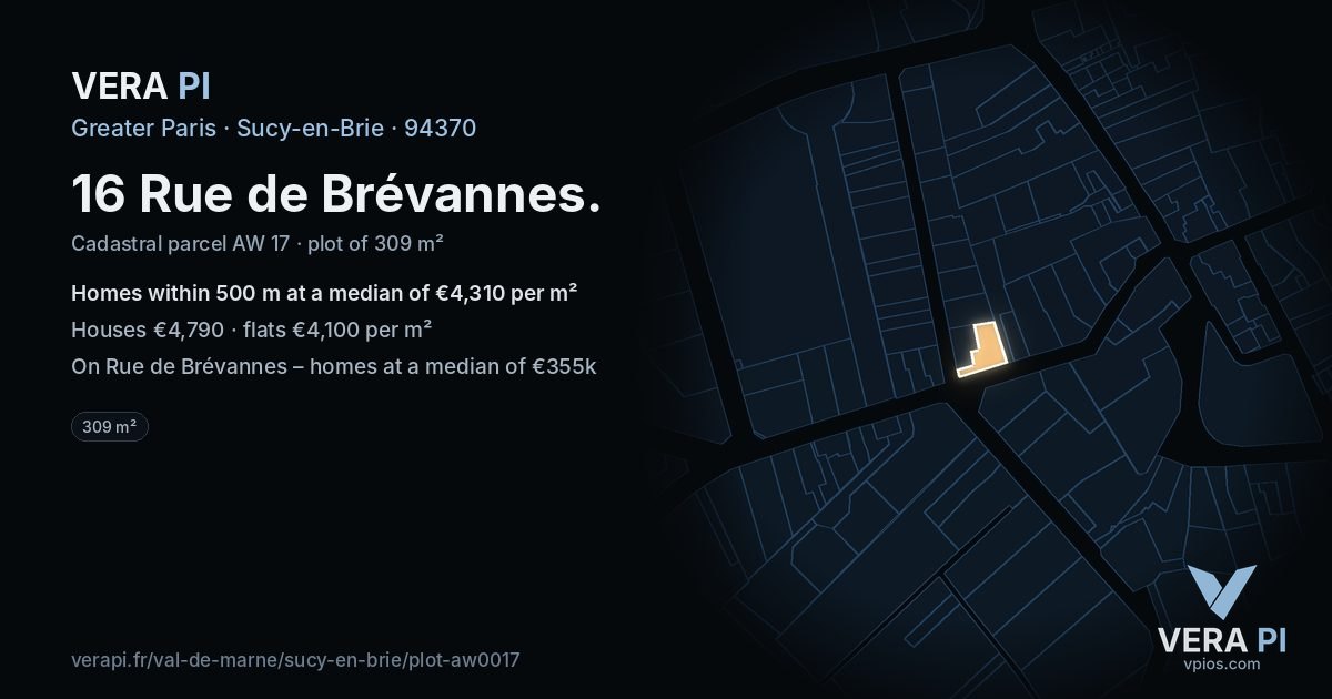16 Rue de Brévannes, Sucy-en-Brie at night – the plot lit, the parcels around coloured by the prices near them