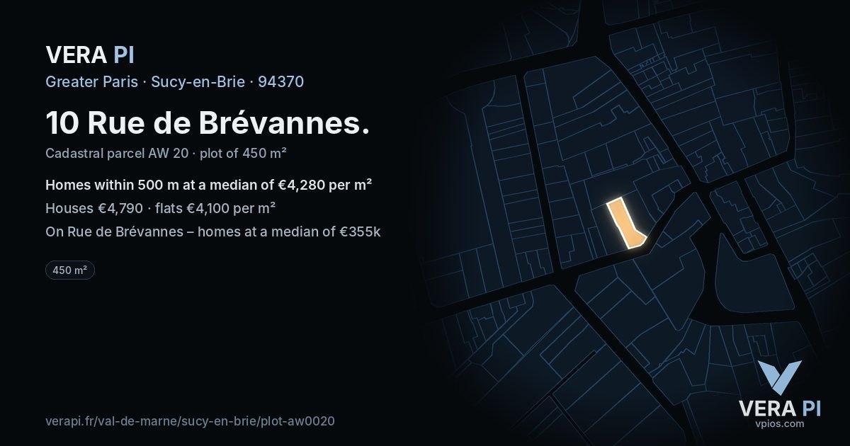 10 Rue de Brévannes, Sucy-en-Brie at night – the plot lit, the parcels around coloured by the prices near them