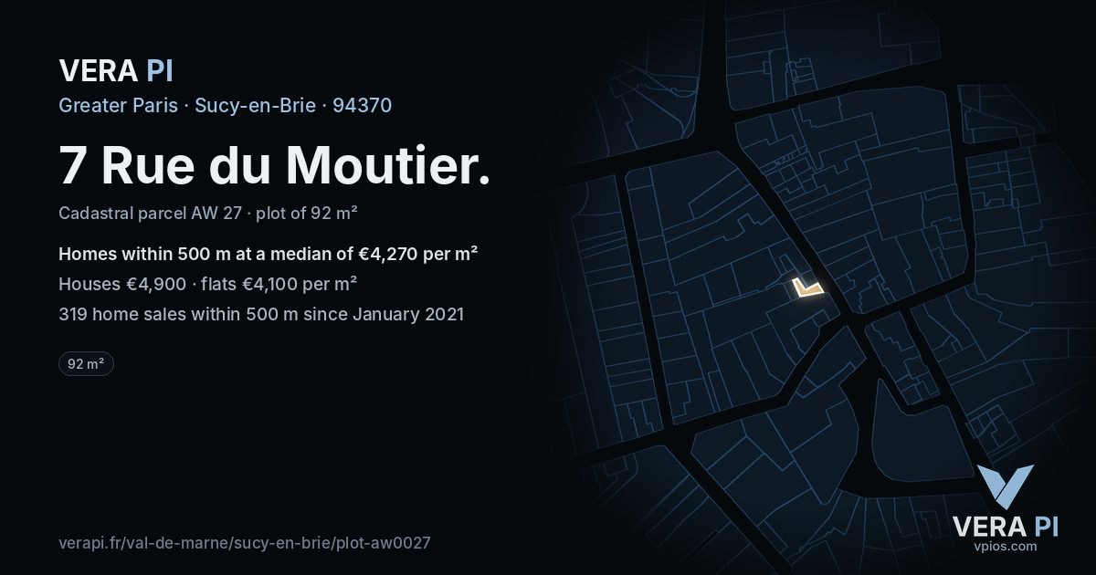 7 Rue du Moutier, Sucy-en-Brie at night – the plot lit, the parcels around coloured by the prices near them
