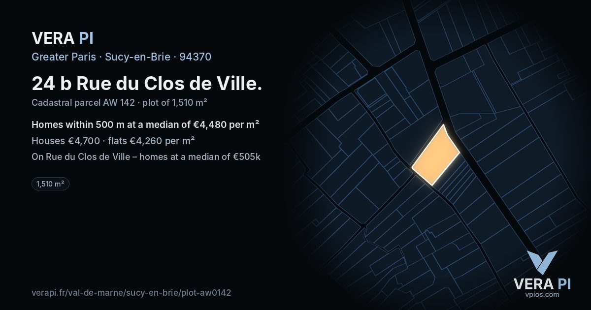 24 b Rue du Clos de Ville, Sucy-en-Brie at night – the plot lit, the parcels around coloured by the prices near them