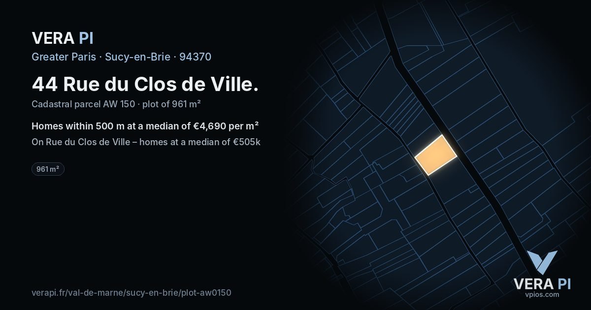 44 Rue du Clos de Ville, Sucy-en-Brie at night – the plot lit, the parcels around coloured by the prices near them