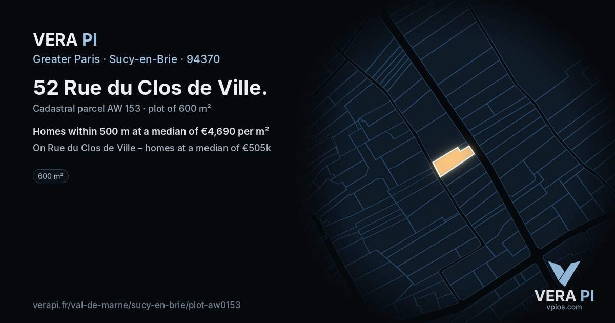52 Rue du Clos de Ville, Sucy-en-Brie at night – the plot lit, the parcels around coloured by the prices near them