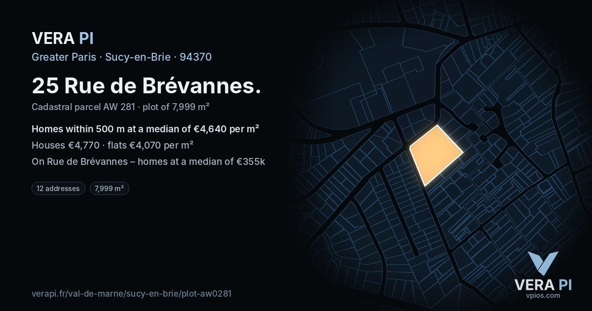 25 Rue de Brévannes, Sucy-en-Brie at night – the plot lit, the parcels around coloured by the prices near them