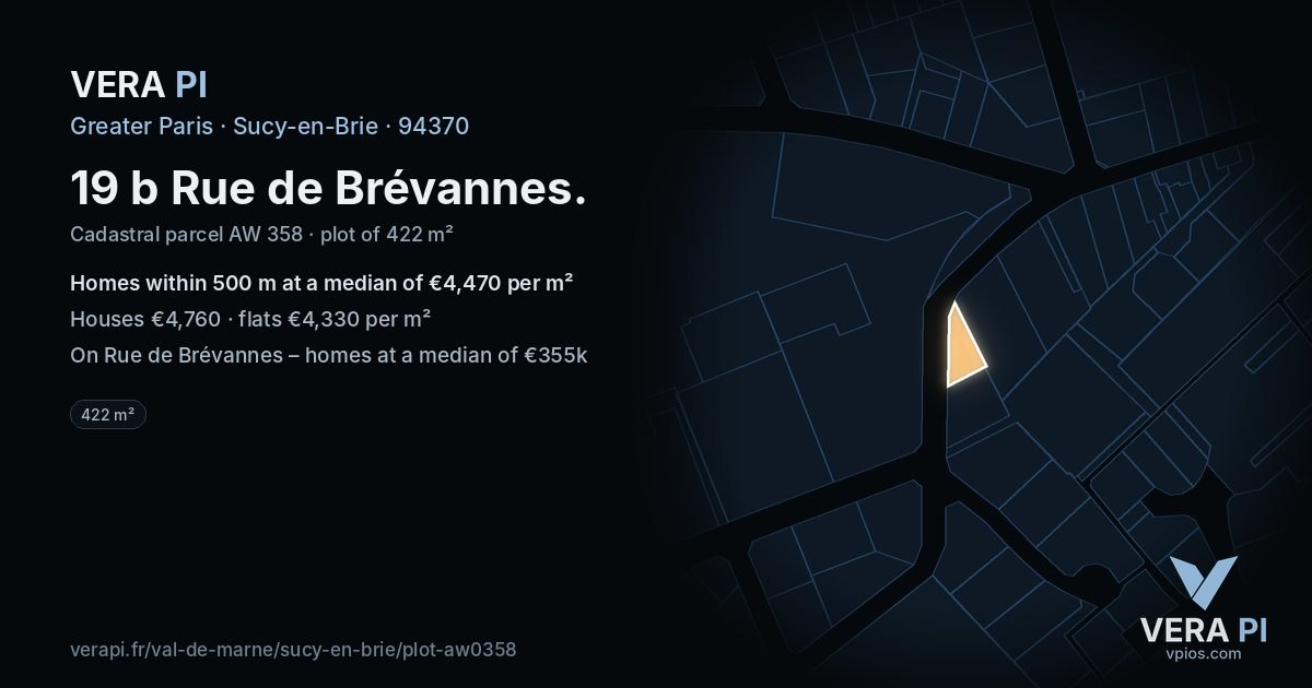 19 b Rue de Brévannes, Sucy-en-Brie at night – the plot lit, the parcels around coloured by the prices near them