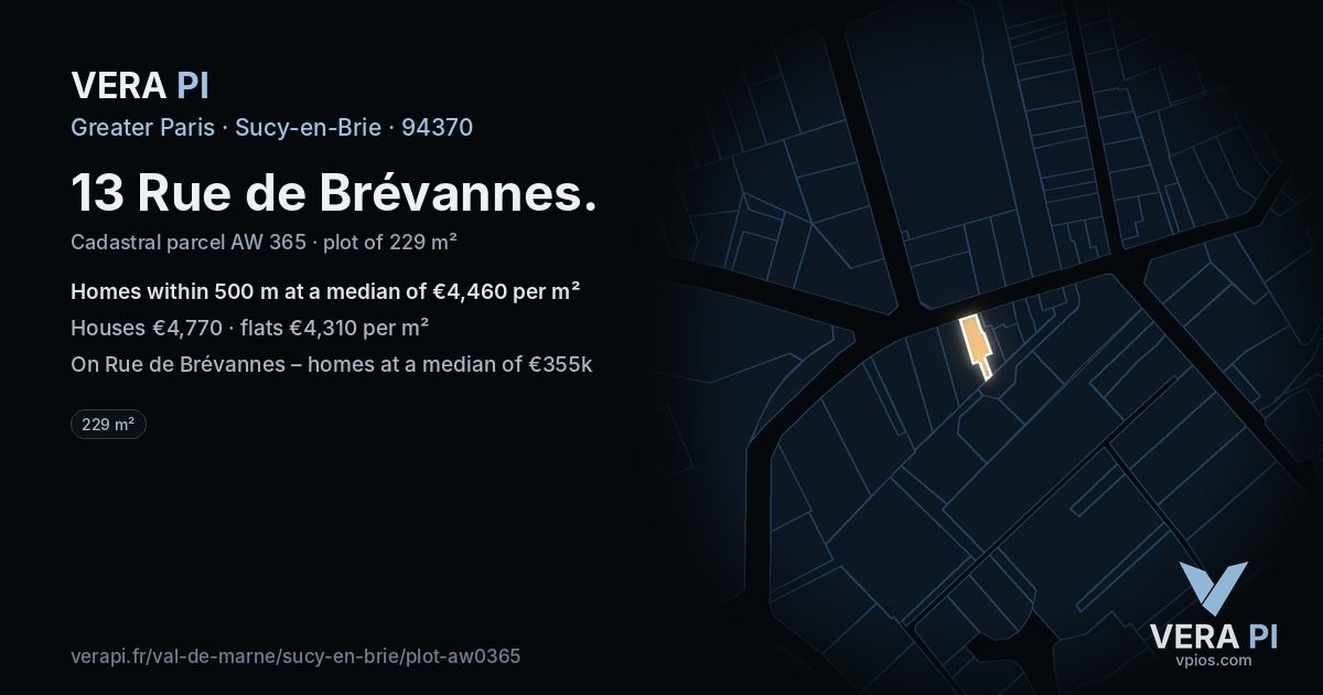 13 Rue de Brévannes, Sucy-en-Brie at night – the plot lit, the parcels around coloured by the prices near them