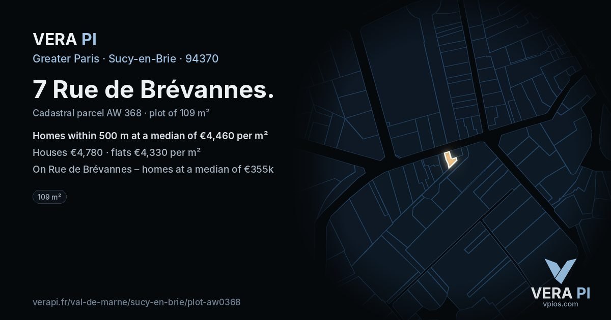 7 Rue de Brévannes, Sucy-en-Brie at night – the plot lit, the parcels around coloured by the prices near them
