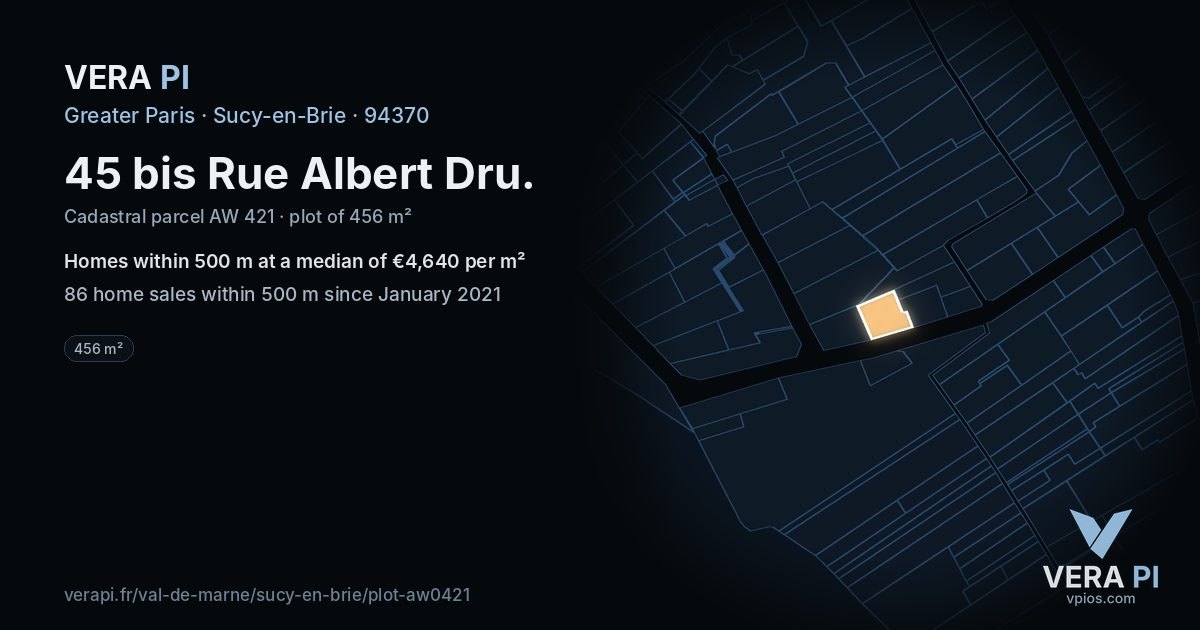 45 bis Rue Albert Dru, Sucy-en-Brie at night – the plot lit, the parcels around coloured by the prices near them