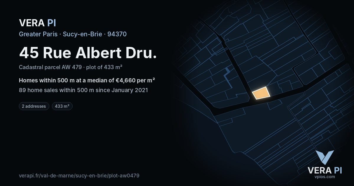 45 Rue Albert Dru, Sucy-en-Brie at night – the plot lit, the parcels around coloured by the prices near them