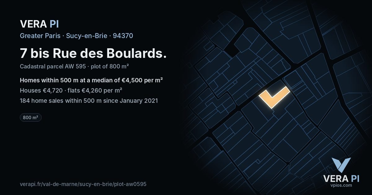 7 bis Rue des Boulards, Sucy-en-Brie at night – the plot lit, the parcels around coloured by the prices near them
