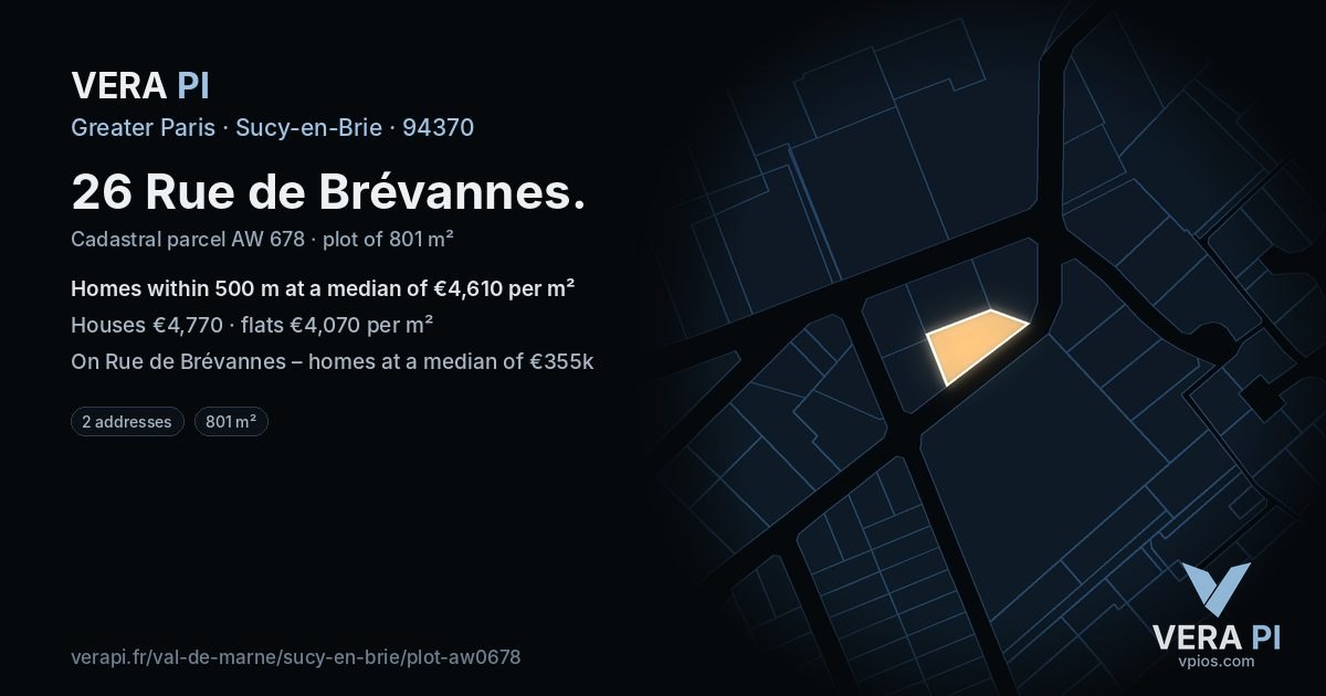 26 Rue de Brévannes, Sucy-en-Brie at night – the plot lit, the parcels around coloured by the prices near them