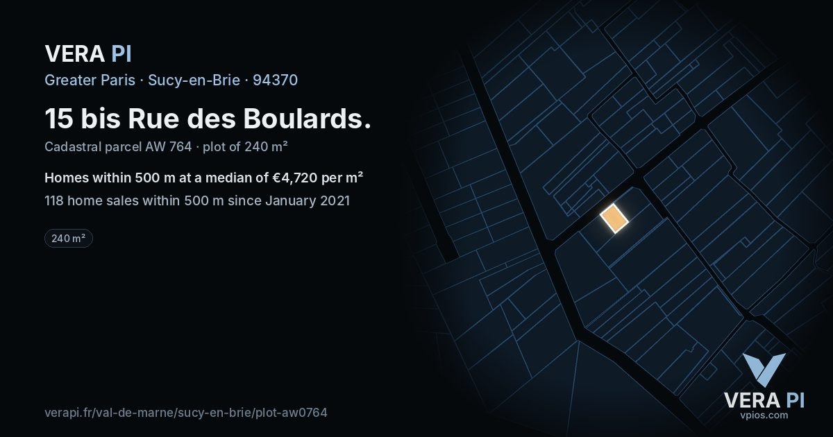 15 bis Rue des Boulards, Sucy-en-Brie at night – the plot lit, the parcels around coloured by the prices near them