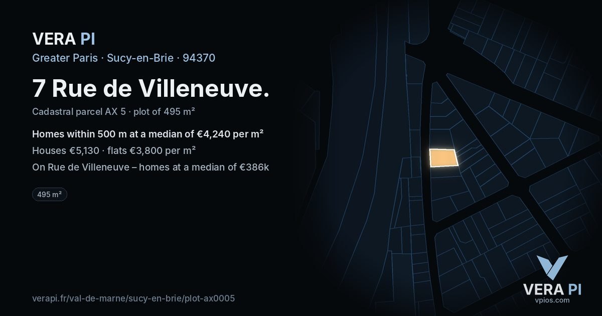 7 Rue de Villeneuve, Sucy-en-Brie at night – the plot lit, the parcels around coloured by the prices near them