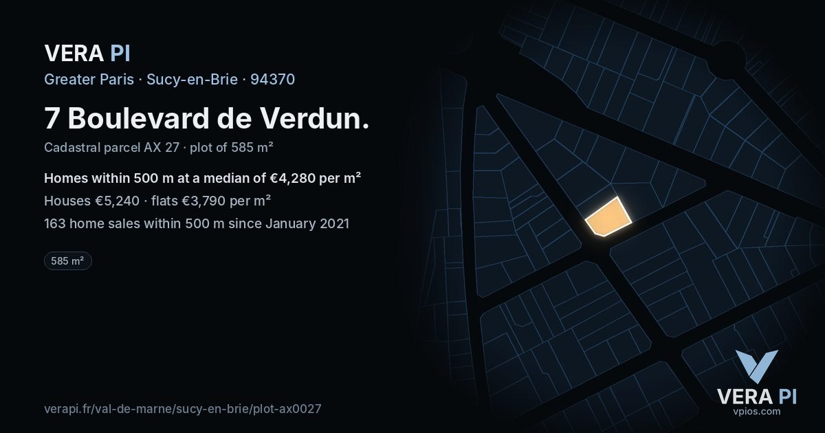 7 Boulevard de Verdun, Sucy-en-Brie at night – the plot lit, the parcels around coloured by the prices near them
