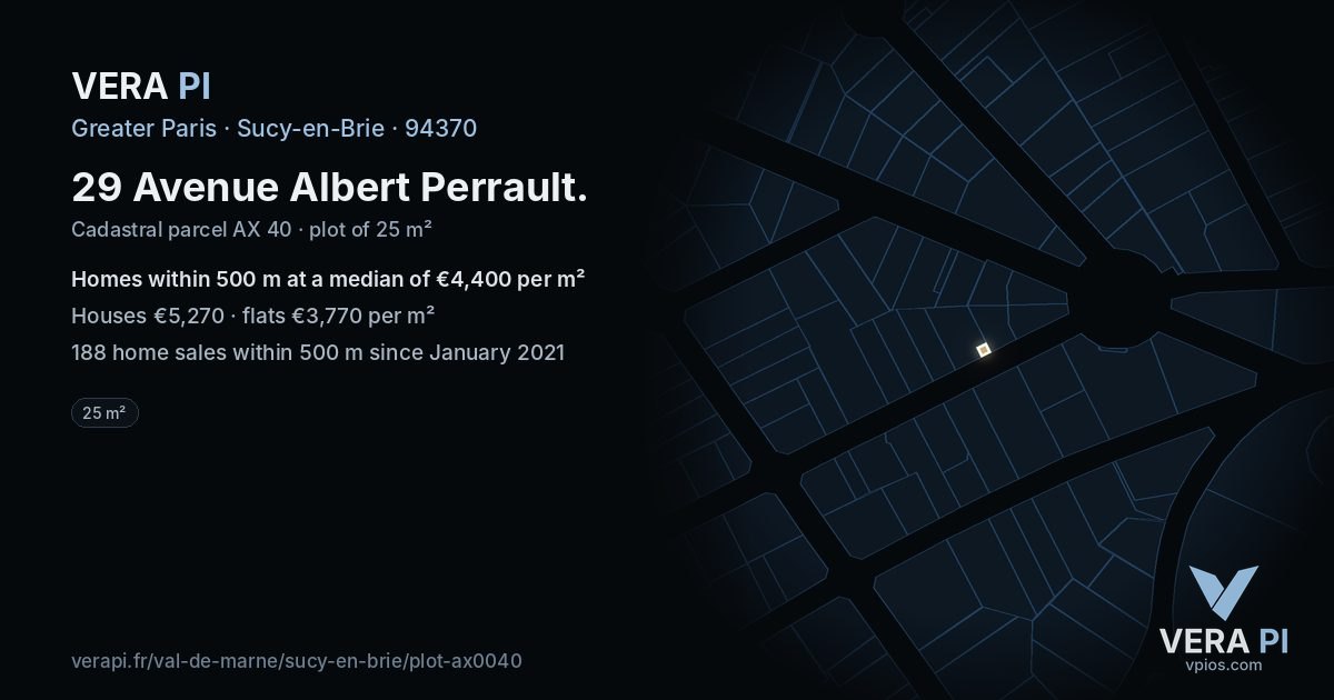 29 Avenue Albert Perrault, Sucy-en-Brie at night – the plot lit, the parcels around coloured by the prices near them