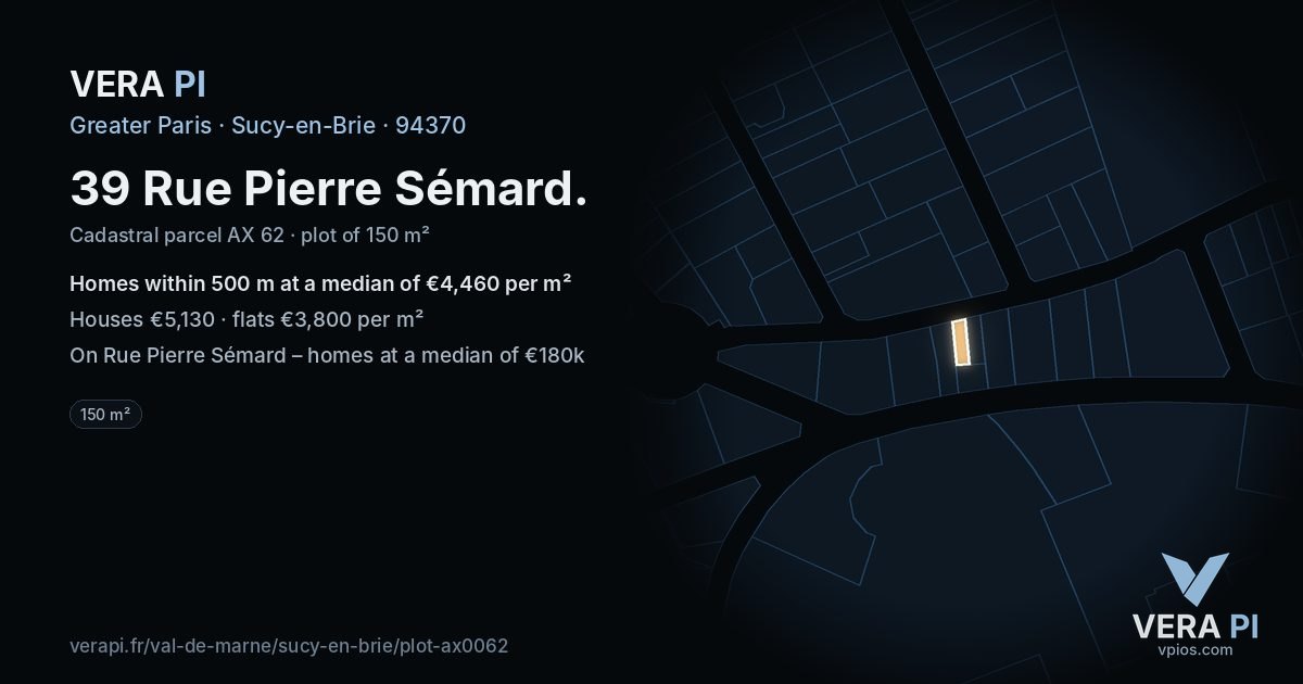 39 Rue Pierre Sémard, Sucy-en-Brie at night – the plot lit, the parcels around coloured by the prices near them