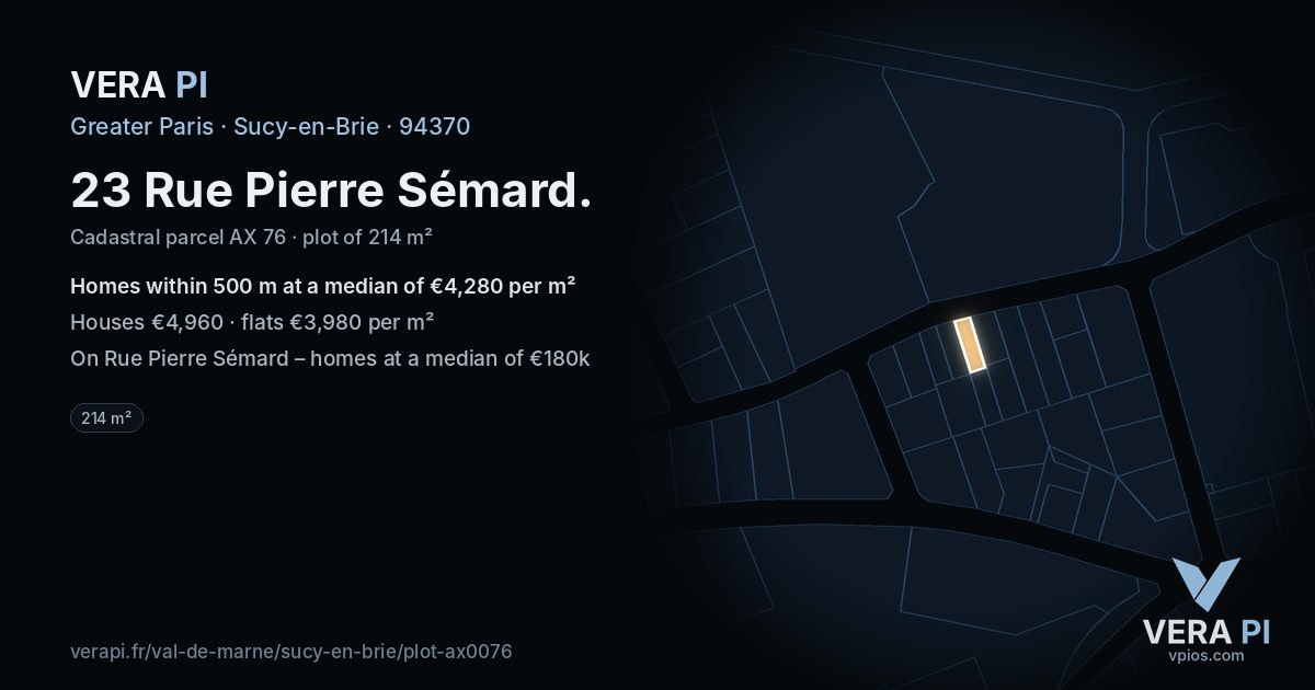 23 Rue Pierre Sémard, Sucy-en-Brie at night – the plot lit, the parcels around coloured by the prices near them