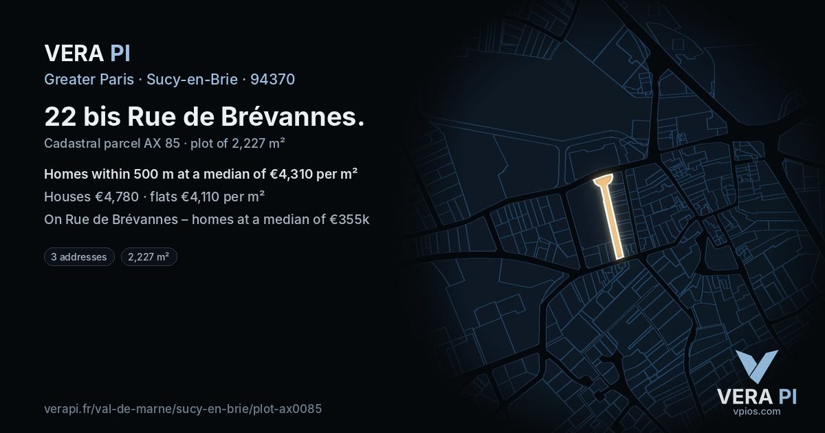 22 bis Rue de Brévannes, Sucy-en-Brie at night – the plot lit, the parcels around coloured by the prices near them