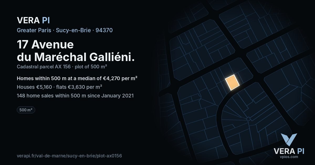 17 Avenue du Maréchal Galliéni, Sucy-en-Brie at night – the plot lit, the parcels around coloured by the prices near them