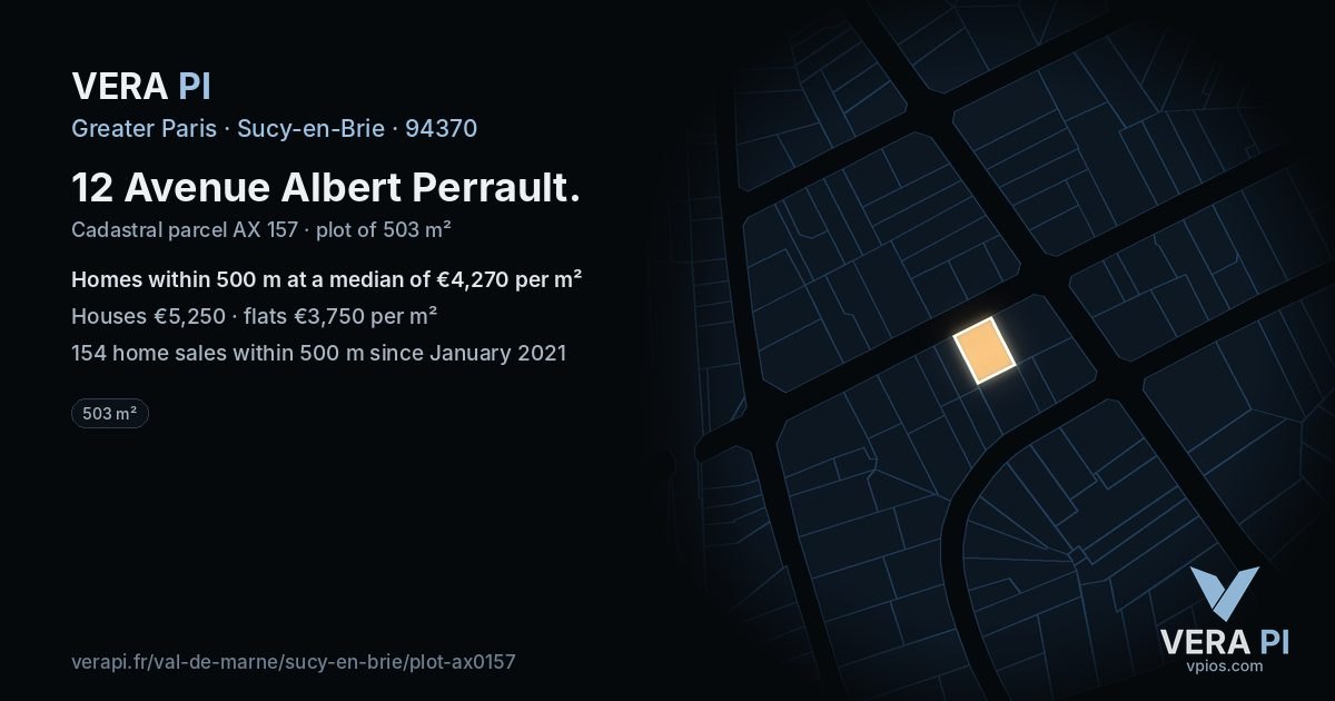 12 Avenue Albert Perrault, Sucy-en-Brie at night – the plot lit, the parcels around coloured by the prices near them