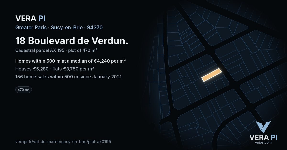 18 Boulevard de Verdun, Sucy-en-Brie at night – the plot lit, the parcels around coloured by the prices near them