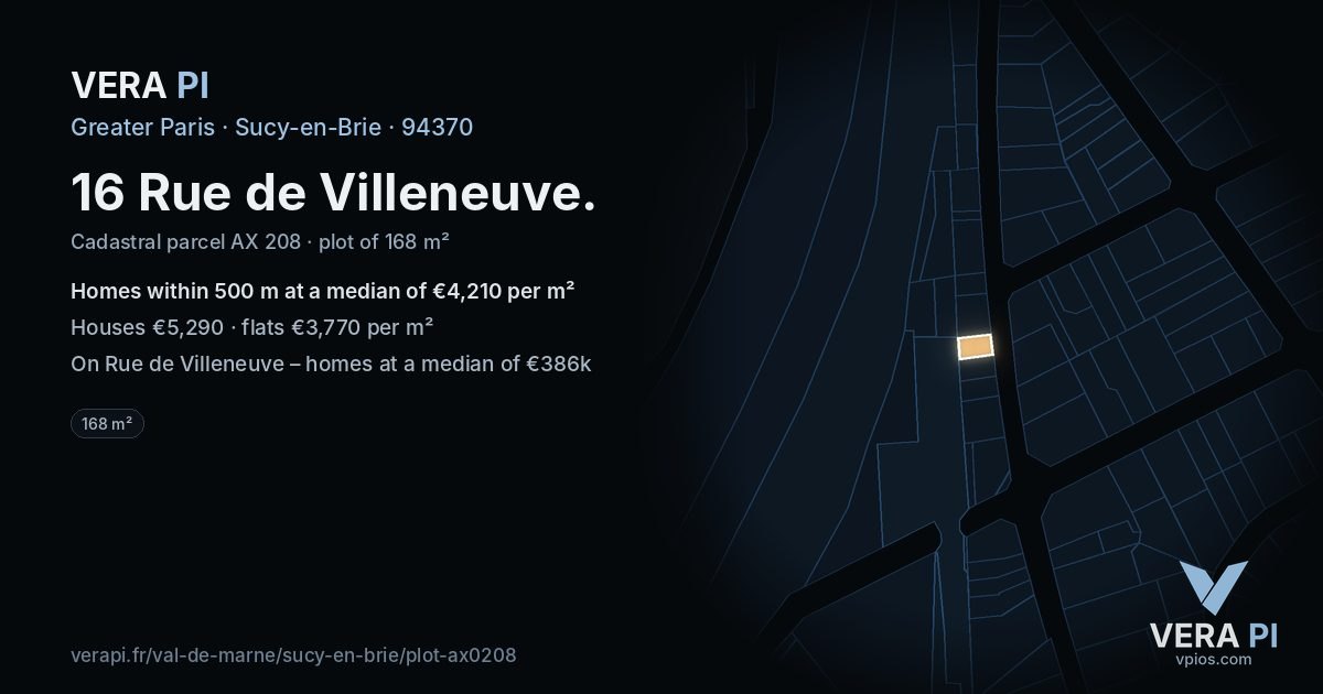 16 Rue de Villeneuve, Sucy-en-Brie at night – the plot lit, the parcels around coloured by the prices near them