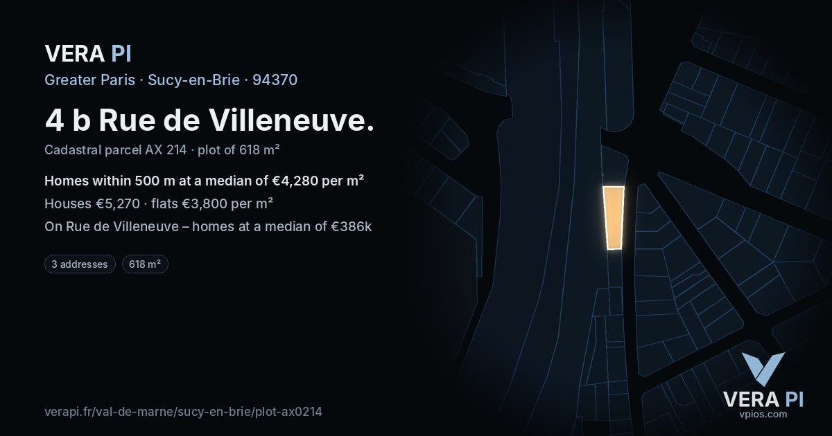4 b Rue de Villeneuve, Sucy-en-Brie at night – the plot lit, the parcels around coloured by the prices near them