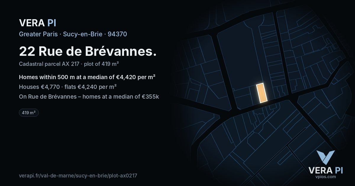22 Rue de Brévannes, Sucy-en-Brie at night – the plot lit, the parcels around coloured by the prices near them