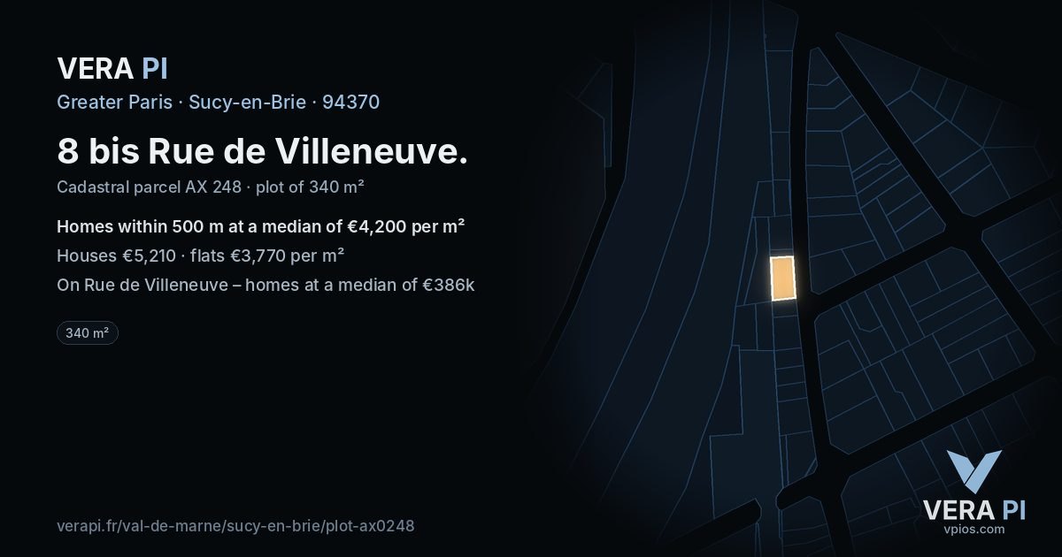 8 bis Rue de Villeneuve, Sucy-en-Brie at night – the plot lit, the parcels around coloured by the prices near them