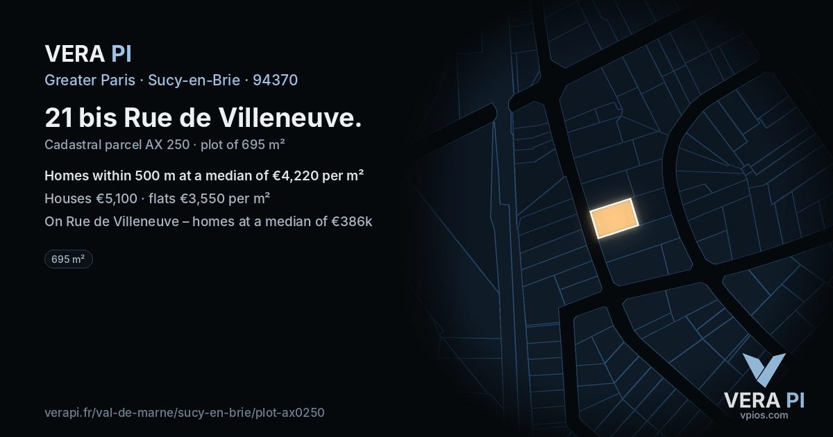21 bis Rue de Villeneuve, Sucy-en-Brie at night – the plot lit, the parcels around coloured by the prices near them